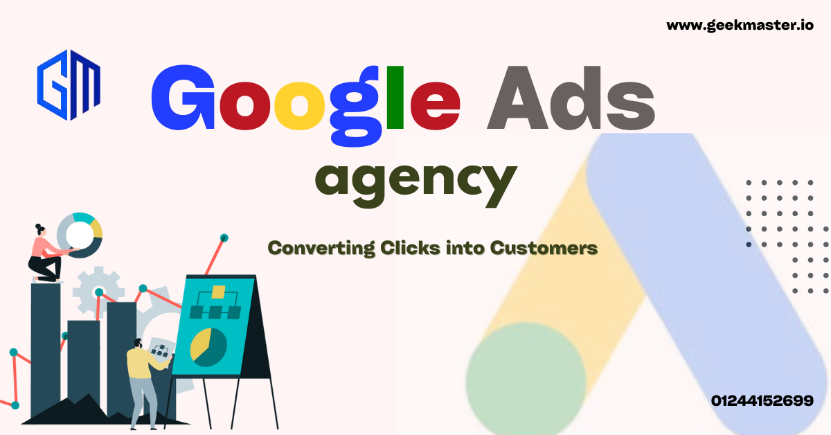 Attract Qualified Traffic With Best Google Ads Agency - Geek Master Digital Services