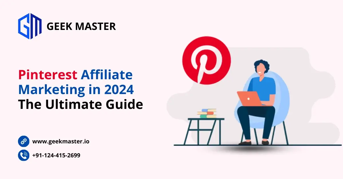 Pinterest Affiliate Marketing in 2024: The Ultimate Guide