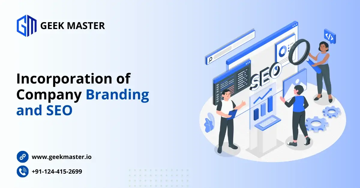 Incorporation of Company Branding and SEO