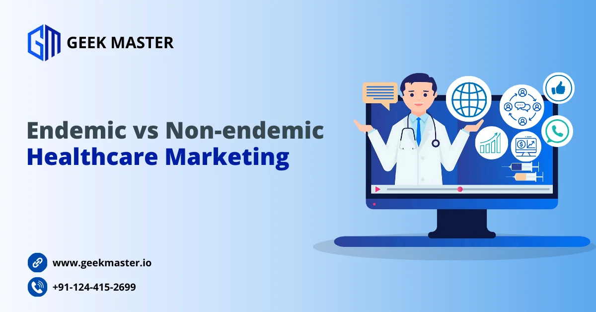 Endemic vs Non-endemic Healthcare Marketing